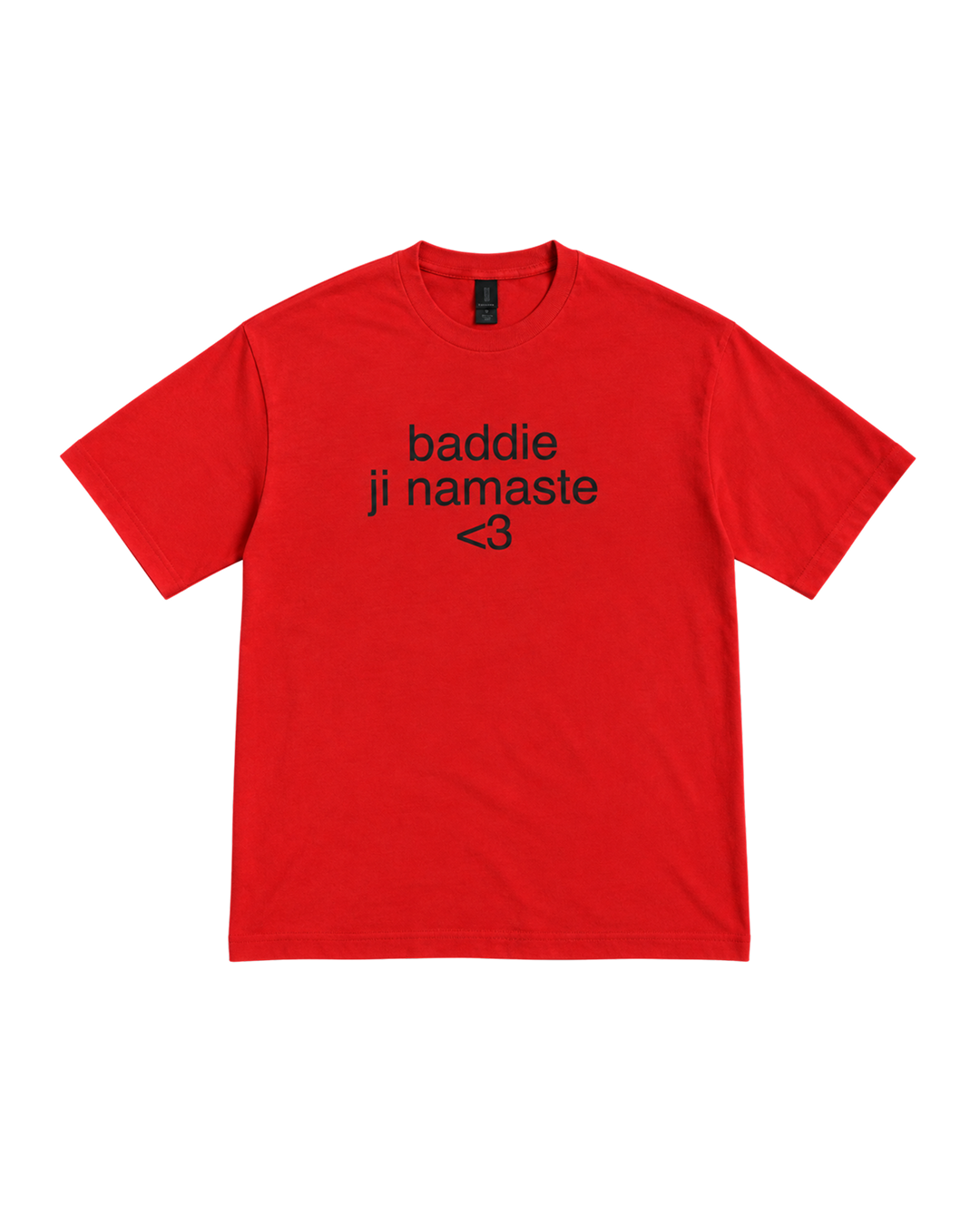 BADDIE JI NAMASTE <3